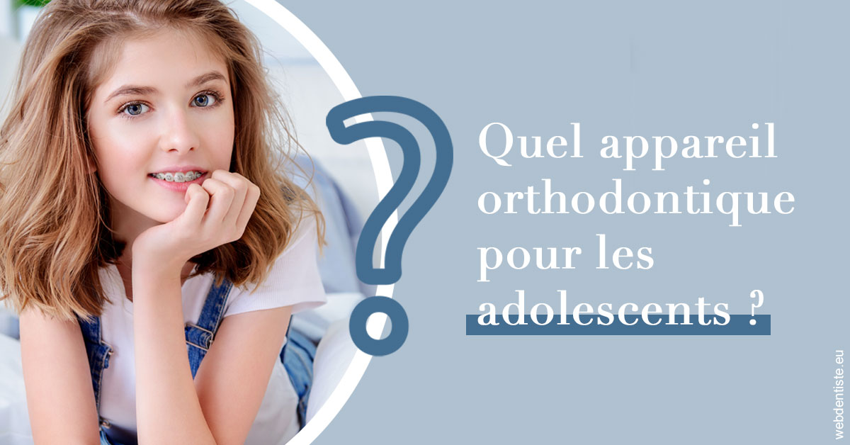https://dr-aoun-naji.chirurgiens-dentistes.fr/Quel appareil ados 2